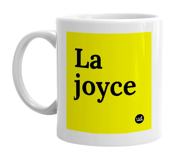 White mug with 'La joyce' in bold black letters