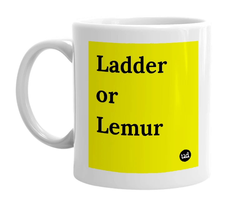 White mug with 'Ladder or Lemur' in bold black letters