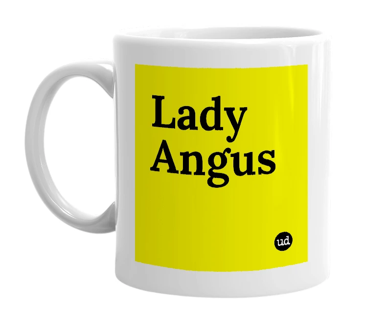 White mug with 'Lady Angus' in bold black letters