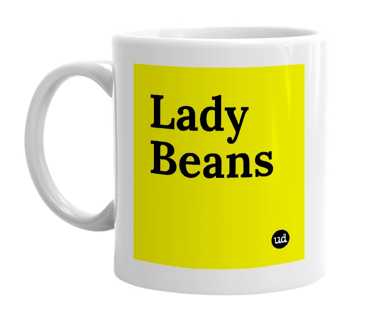 White mug with 'Lady Beans' in bold black letters