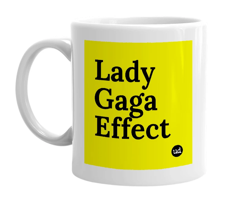 White mug with 'Lady Gaga Effect' in bold black letters