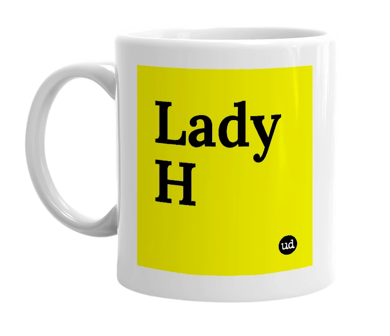 White mug with 'Lady H' in bold black letters