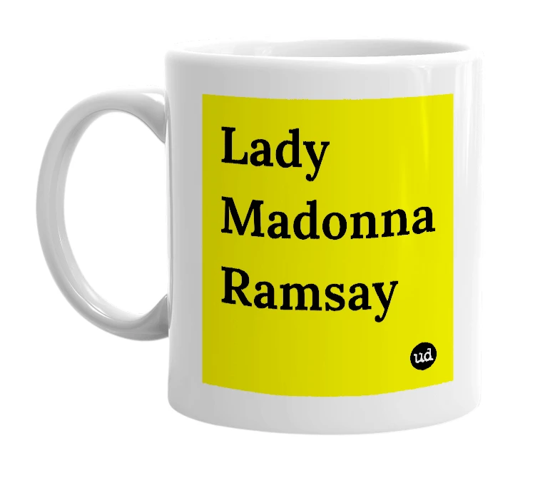 White mug with 'Lady Madonna Ramsay' in bold black letters