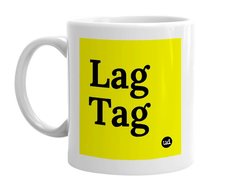 White mug with 'Lag Tag' in bold black letters