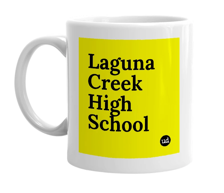 White mug with 'Laguna Creek High School' in bold black letters