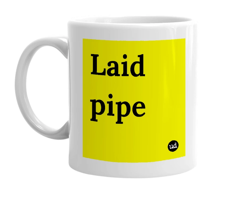 White mug with 'Laid pipe' in bold black letters