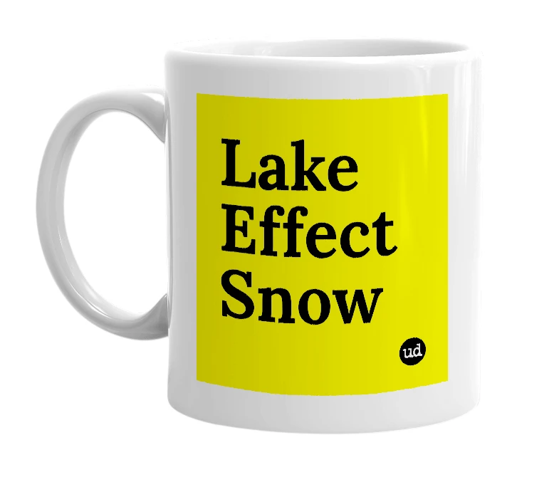 White mug with 'Lake Effect Snow' in bold black letters