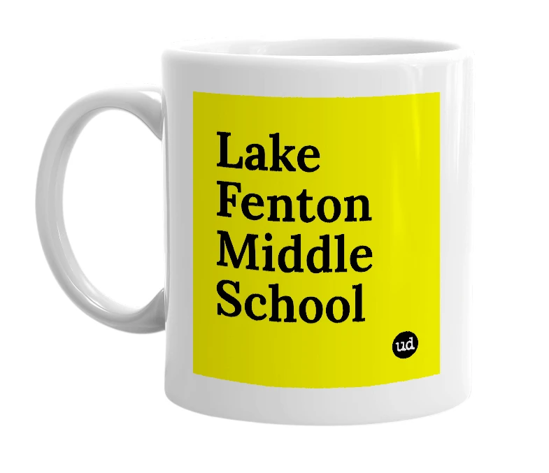 White mug with 'Lake Fenton Middle School' in bold black letters