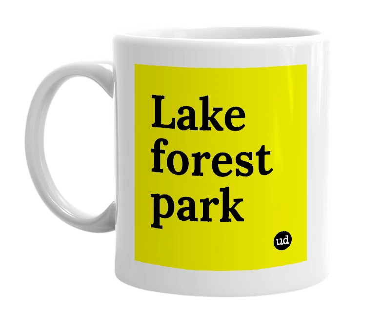 White mug with 'Lake forest park' in bold black letters