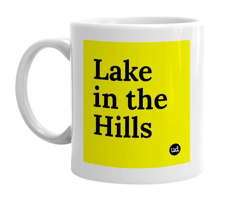 White mug with 'Lake in the Hills' in bold black letters