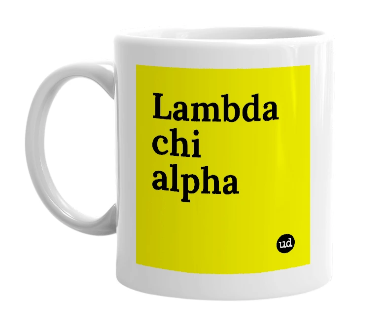 White mug with 'Lambda chi alpha' in bold black letters