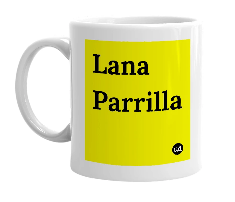 White mug with 'Lana Parrilla' in bold black letters