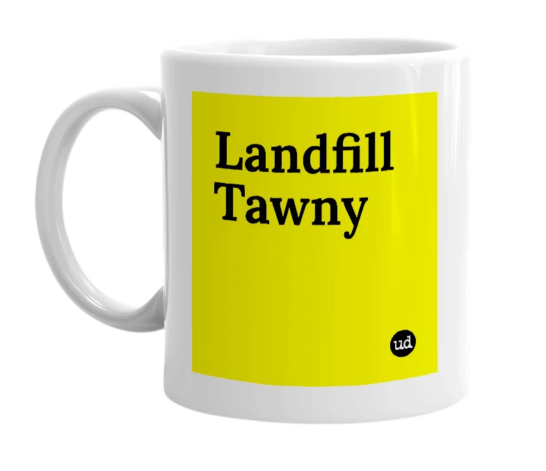 White mug with 'Landfill Tawny' in bold black letters
