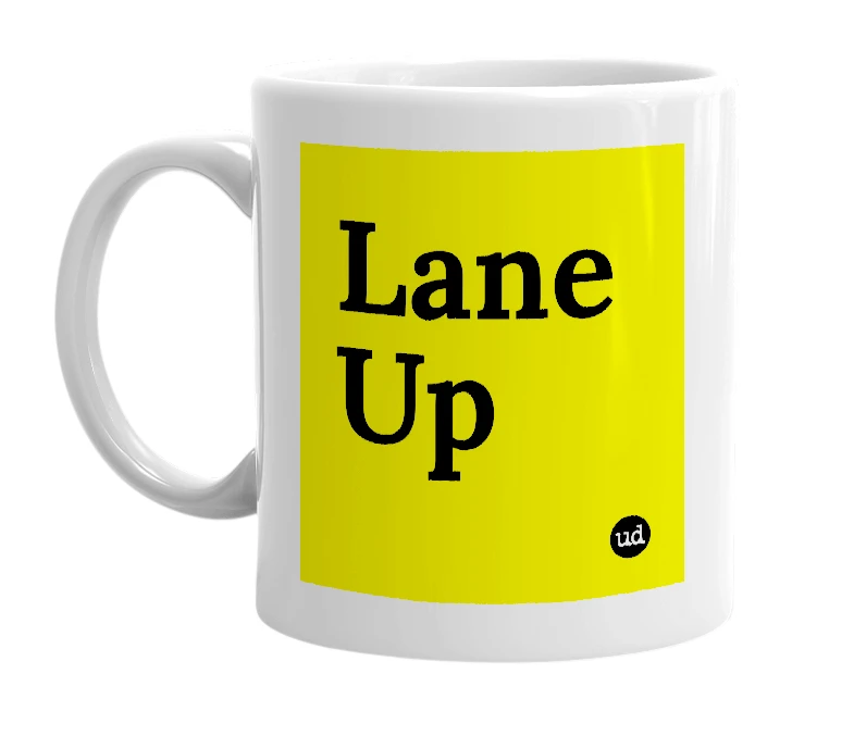 White mug with 'Lane Up' in bold black letters