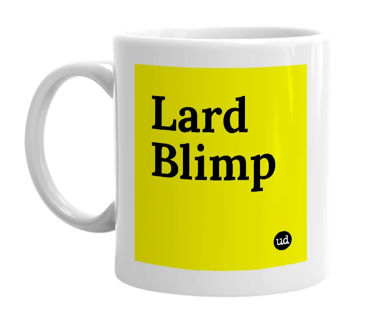 White mug with 'Lard Blimp' in bold black letters