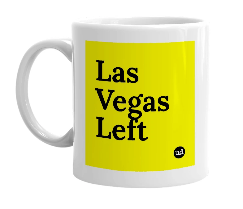 White mug with 'Las Vegas Left' in bold black letters