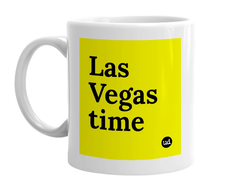 White mug with 'Las Vegas time' in bold black letters