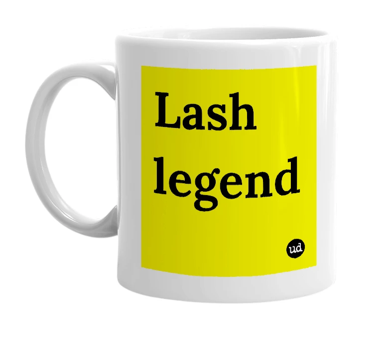 White mug with 'Lash legend' in bold black letters