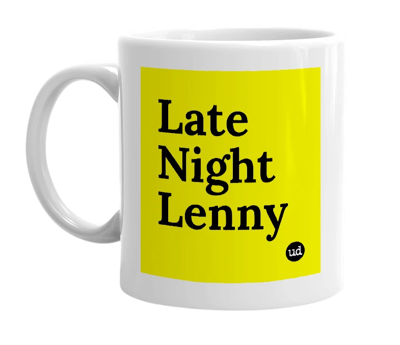 White mug with 'Late Night Lenny' in bold black letters