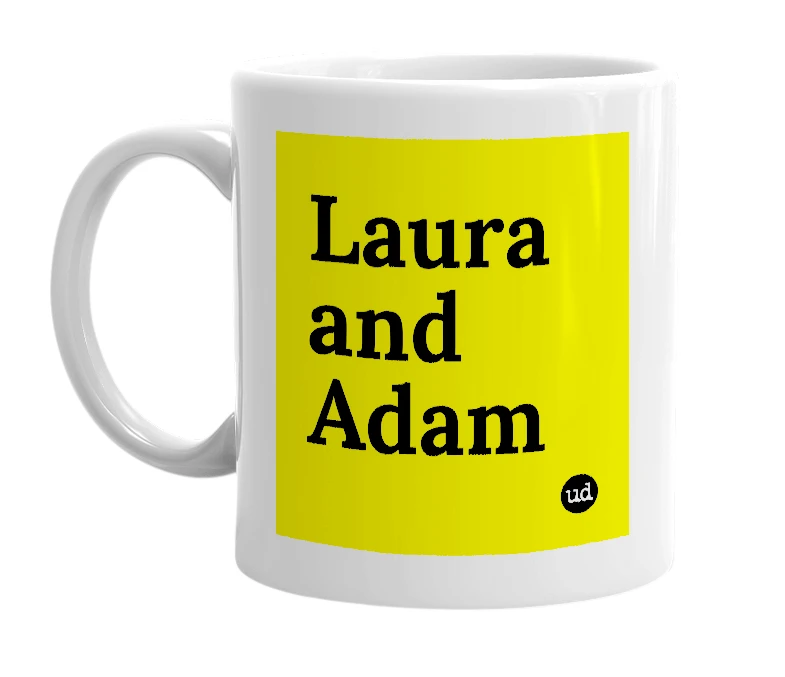 White mug with 'Laura and Adam' in bold black letters