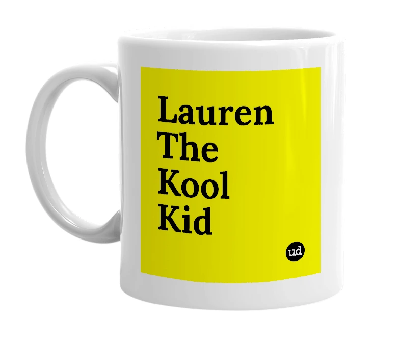 White mug with 'Lauren The Kool Kid' in bold black letters