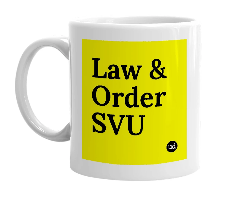 White mug with 'Law & Order SVU' in bold black letters