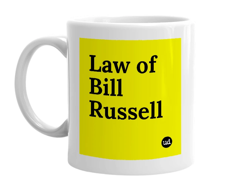 White mug with 'Law of Bill Russell' in bold black letters