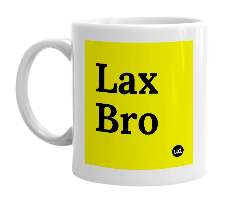 White mug with 'Lax Bro' in bold black letters