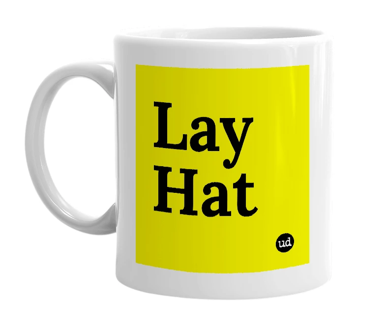 White mug with 'Lay Hat' in bold black letters