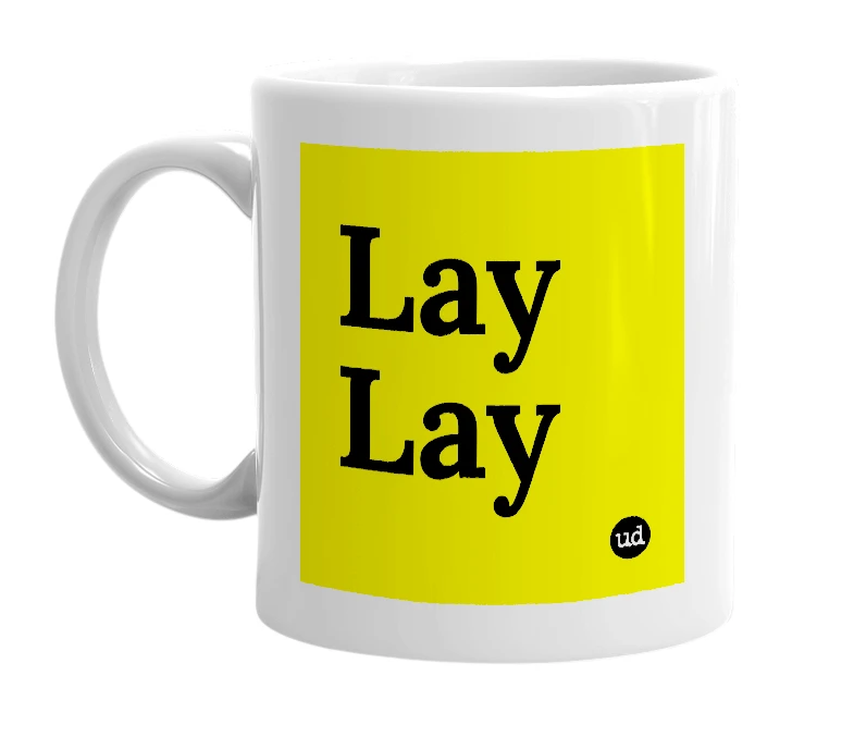 White mug with 'Lay Lay' in bold black letters