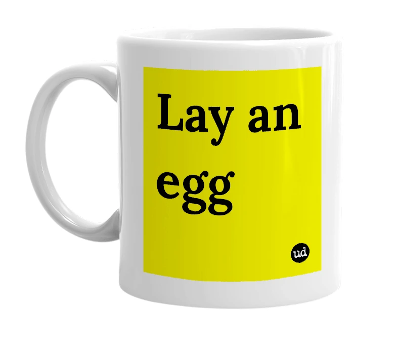 White mug with 'Lay an egg' in bold black letters