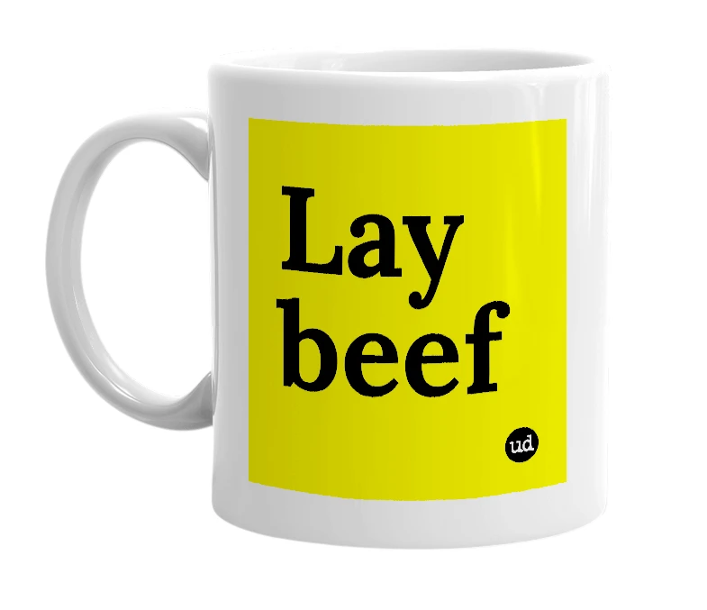 White mug with 'Lay beef' in bold black letters