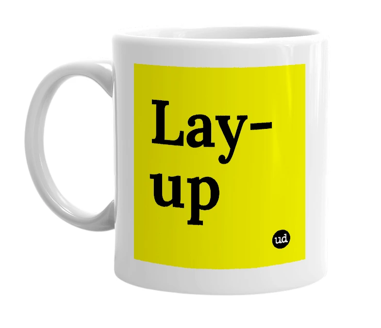 White mug with 'Lay-up' in bold black letters