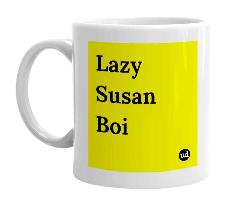 White mug with 'Lazy Susan Boi' in bold black letters