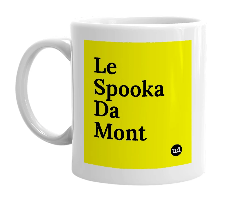 White mug with 'Le Spooka Da Mont' in bold black letters