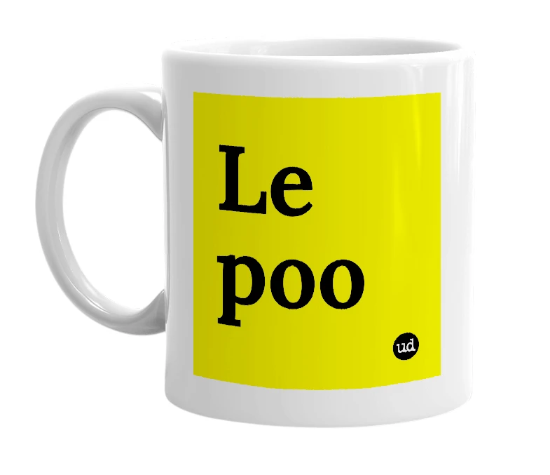 White mug with 'Le poo' in bold black letters