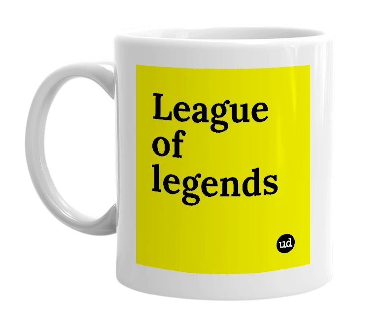 White mug with 'League of legends' in bold black letters
