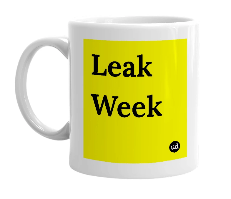 White mug with 'Leak Week' in bold black letters