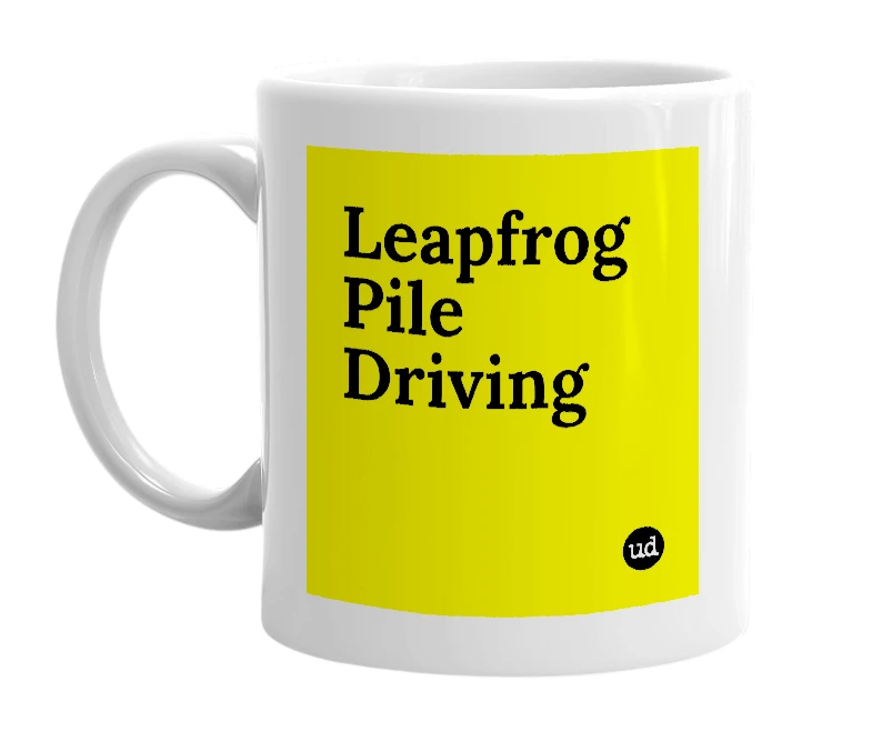 White mug with 'Leapfrog Pile Driving' in bold black letters