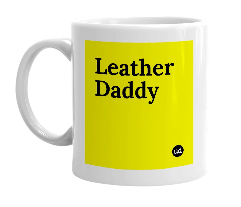 White mug with 'Leather Daddy' in bold black letters