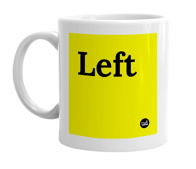 White mug with 'Left' in bold black letters