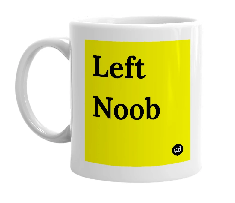 White mug with 'Left Noob' in bold black letters