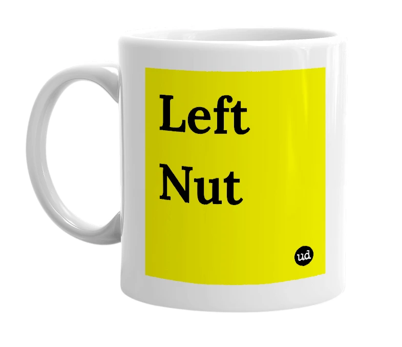 White mug with 'Left Nut' in bold black letters