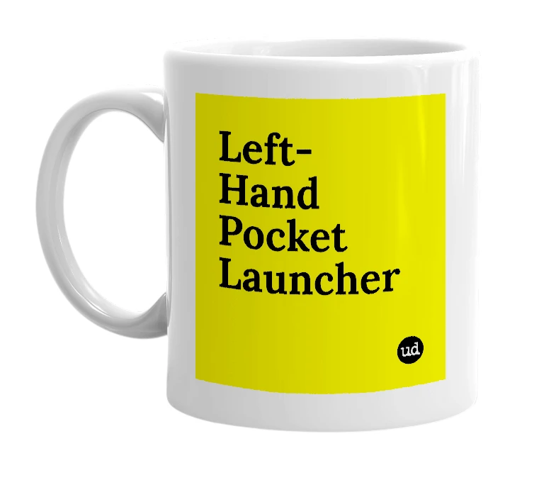 White mug with 'Left-Hand Pocket Launcher' in bold black letters