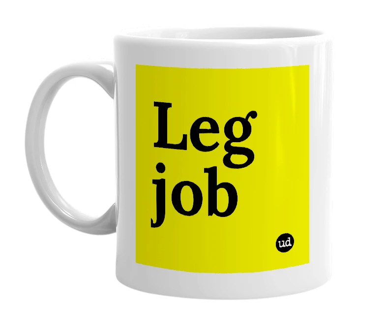 White mug with 'Leg job' in bold black letters