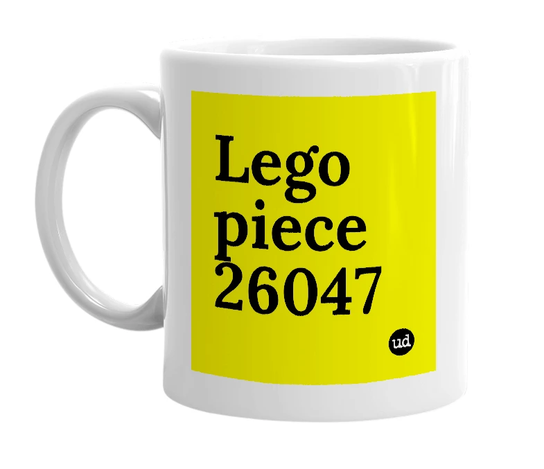 White mug with 'Lego piece 26047' in bold black letters