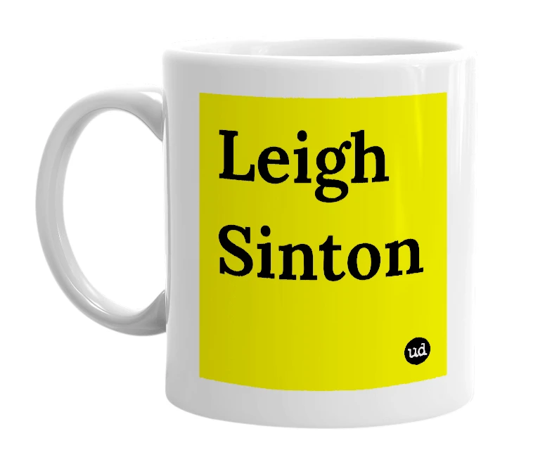 White mug with 'Leigh Sinton' in bold black letters