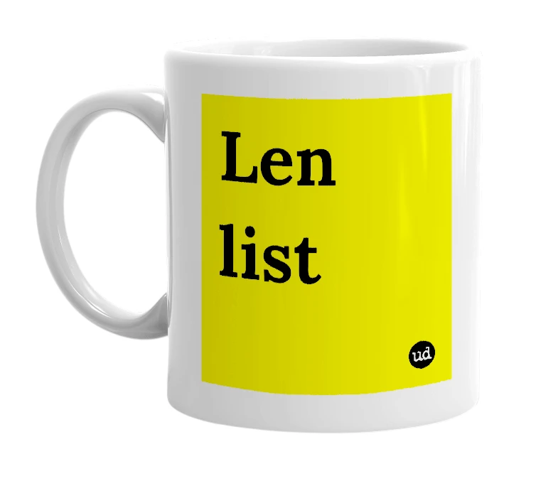 White mug with 'Len list' in bold black letters