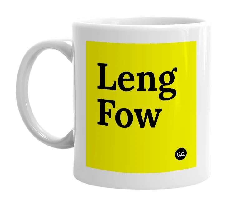 White mug with 'Leng Fow' in bold black letters