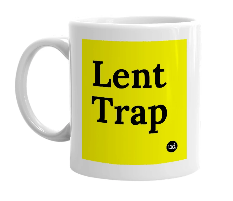 White mug with 'Lent Trap' in bold black letters